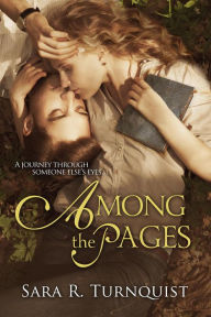 Title: Among the Pages (Across the Years, #1), Author: Sara R. Turnquist