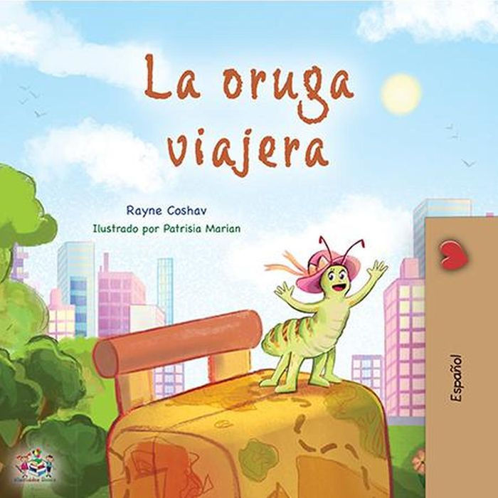 La oruga viajera (Spanish Bedtime Collection)