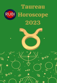 Title: Taureau Horoscope 2023, Author: Rubi Astrologa