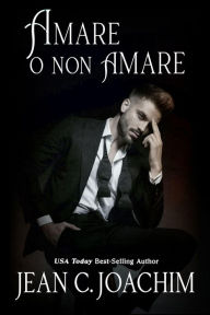 Title: Amare O Non Amare (Manhattan Dinner Club (Edizione Italiana), #4), Author: Jean C. Joachim