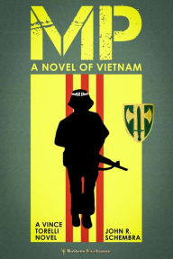 Title: MP - A Novel of Vietnam (A Vince Torelli Novel), Author: John Schembra