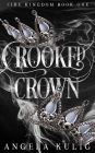 Crooked Crown (Fire Kingdom, #1)