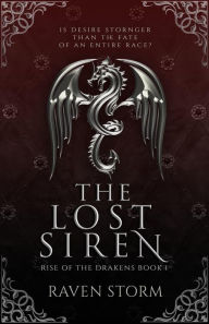 Title: The Lost Siren (Rise of the Drakens, #1), Author: Raven Storm