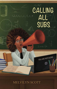 Title: Calling All Subs, Author: Melvilyn Scott