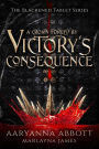 A Crown Forged By Victory's Consequence (The Blackened Tablet Series, #1)