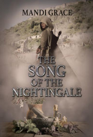 Title: The Song of the Nightingale (A Robin Hood Story), Author: Mandi Grace