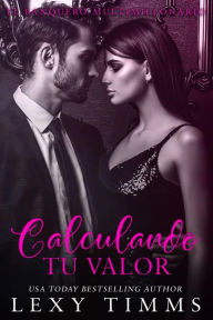 Title: Calculando tu Valor (El Banquero Multimillonario, #4), Author: Lexy Timms