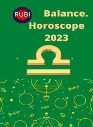 Title: Balance Horoscope 2023, Author: Rubi Astrologa