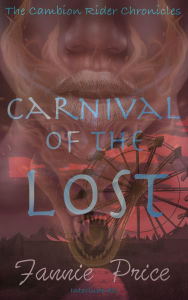 Title: Carnival of the Lost (The Cambion Rider Chronicles, #2.1), Author: Fannie Price