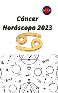 Title: Cáncer Horóscopo 2023, Author: Rubi Astrologa