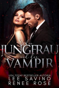 Title: Die Jungfrau und der Vampir, Author: Renee Rose