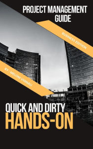 Title: The Quick and Dirty Hands-On Project Management Guide, Author: Meloni Vignali