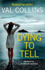Dying To Tell (An Aoife Walsh Thriller, #5)