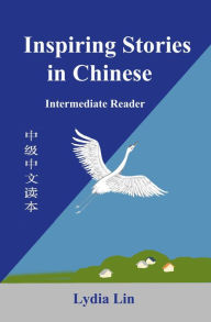 Title: Inspiring Stories in Chinese, Author: LYDIA LIN