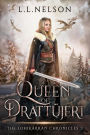 Queen of Drattüjert (The Lohikärran Chronicles, #3)