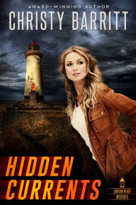 Download full ebook google books Hidden Currents (Lantern Beach Mysteries) English version 9798869153500 by Christy Barritt DJVU PDF