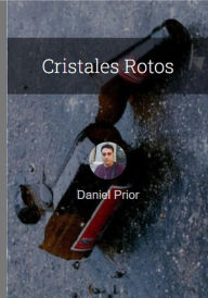 Title: Cristales Rotos (Individual), Author: Daniel Prior
