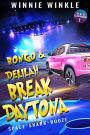 Bongo & Delilah Break Daytona (B&D Capers, #1)