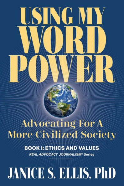 Using My Word Power (Real Advocacy Journalism(R), #1)
