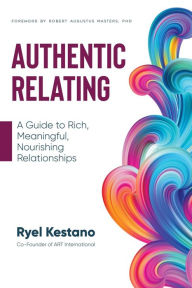 Title: Authentic Relating, Author: Ryel Kestano