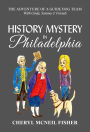 History Mystery in Philadelphia