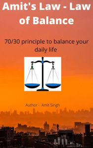 Title: Amit's Law - Law of Balance, Author: Amit Kumar Singh