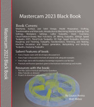 Title: Mastercam 2023 Black Book, Author: Gaurav Verma