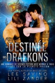 Title: La Destinée des Draekons (Exilés sur la Planète-Prison, #5), Author: Lili Zander