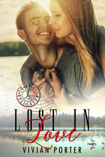 Lost in Love (All Roads Lead To Love, #3)