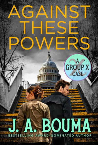 Against These Powers (Group X Cases, #3)