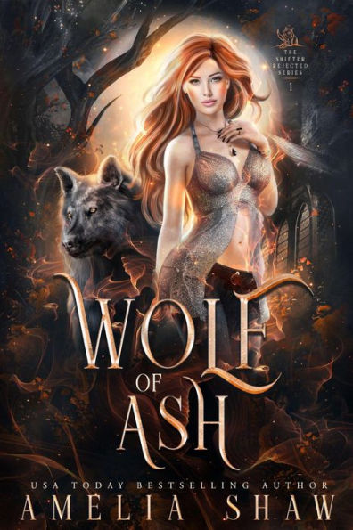 Wolf of Ash (The Wolf Shifter Rejected Series, #1)