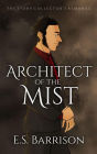 Architect of the Mist (The Story Collector's Almanac, #2)