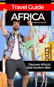 Title: AFRICA-TRAVEL GUIDE, Author: DERYK ASIIMWE