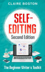 Self-Editing: Second Edition (The Beginner Writer's Toolkit, #1)