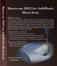Title: Mastercam 2023 for SolidWorks Black Book, Author: Gaurav Verma
