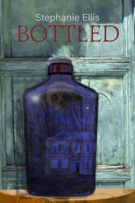 Title: Bottled, Author: Stephanie Ellis