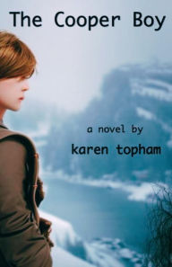 Title: The Cooper Boy, Author: Karen Topham