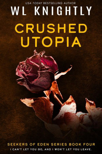 Crushed Utopia (Seekers of Eden, #4)