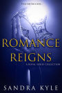 Romance Reigns Series Collection