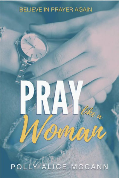 Pray Like a Woman