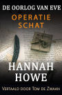 De Oorlog van Eve - Operatie Schat (De Oorlog van Eve, Heldinnen van de SOE, #4)