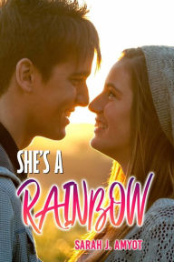 Title: She's a Rainbow (1), Author: Sarah J. Amyot