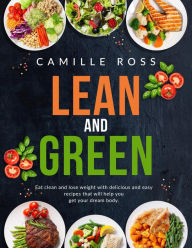 Title: Lean and Green Cookbook, Author: Camille Ross