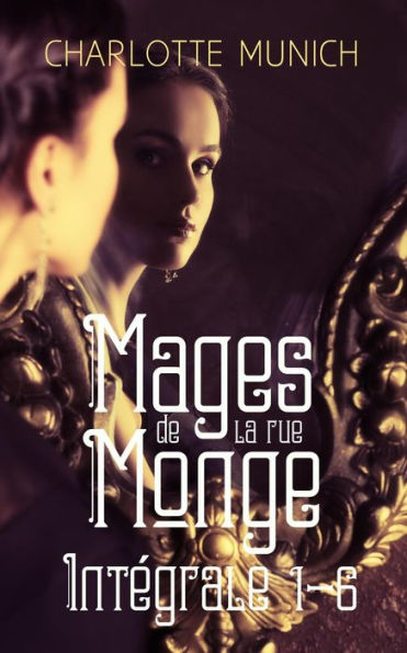 Mages de la rue Monge Intégrale