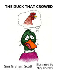Title: The Duck that Crowed, Author: Gini Graham Scott