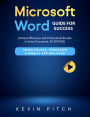 Microsoft Word Guide for Success: Achieve Efficiency and Professional Results in Every Document [IV EDITION]
