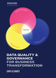 Title: Data Quality & Governance for Business Transformation, Author: Garry Alexander