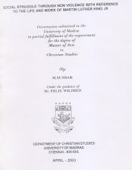Title: Social Struggle Through Non Violence With Reference To the Life and Work Of Dr. Martin Luther King Jr., Author: Manuel Sundar