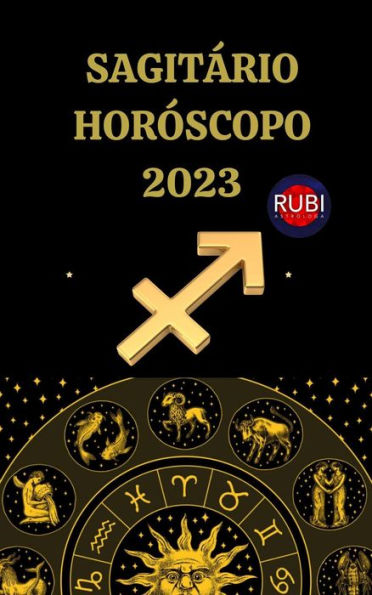 Sagitário Horóscopo 2023