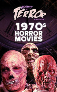Title: Decades of Terror 2021: 1970s Horror Movies, Author: Steve Hutchison